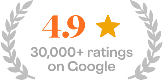 4.9 Google rating from 30,000+ reviews