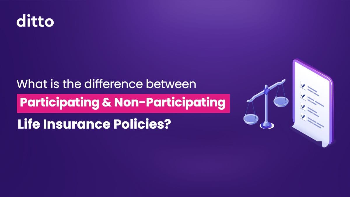 What is the Difference Between Participating and Non-Participating Life Insurance Policies?