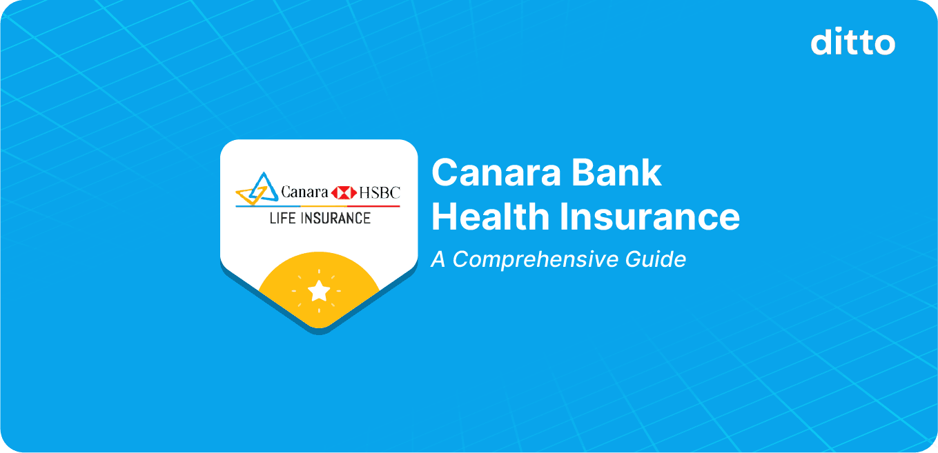 Canara Bank Health Insurance: Partners, Benefits and Risks Explained