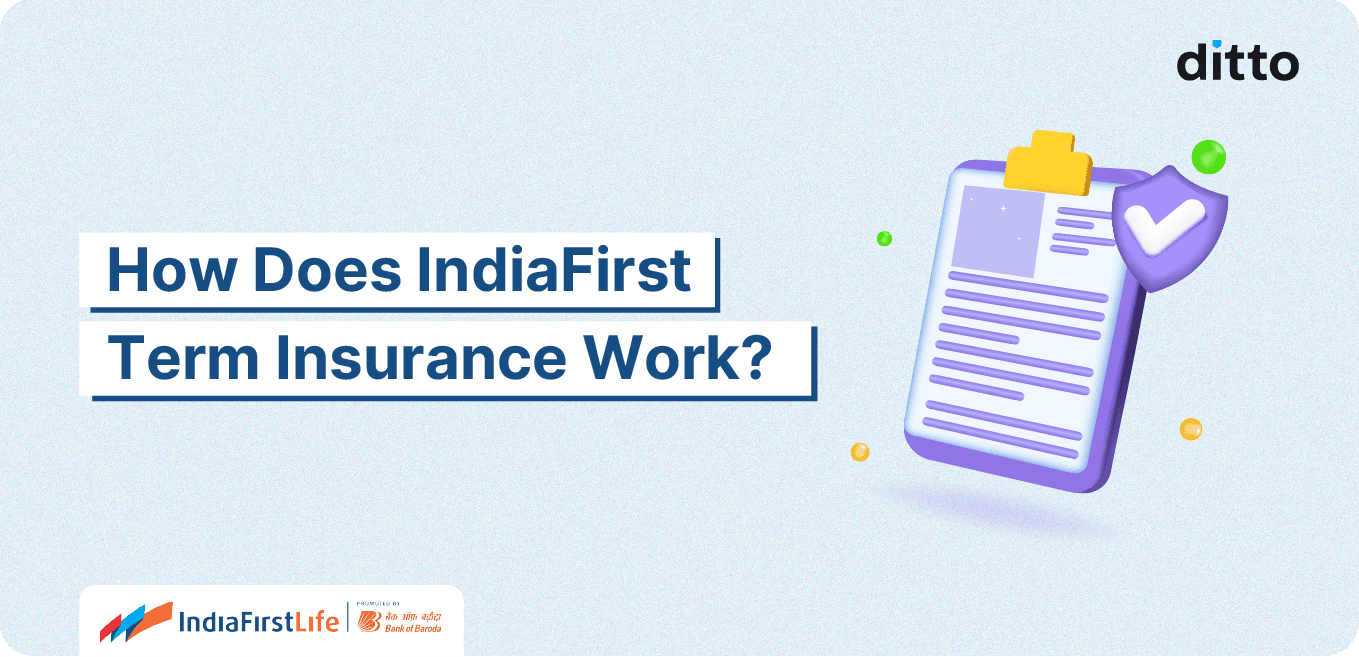 How Does IndiaFirst Term Insurance Work?
