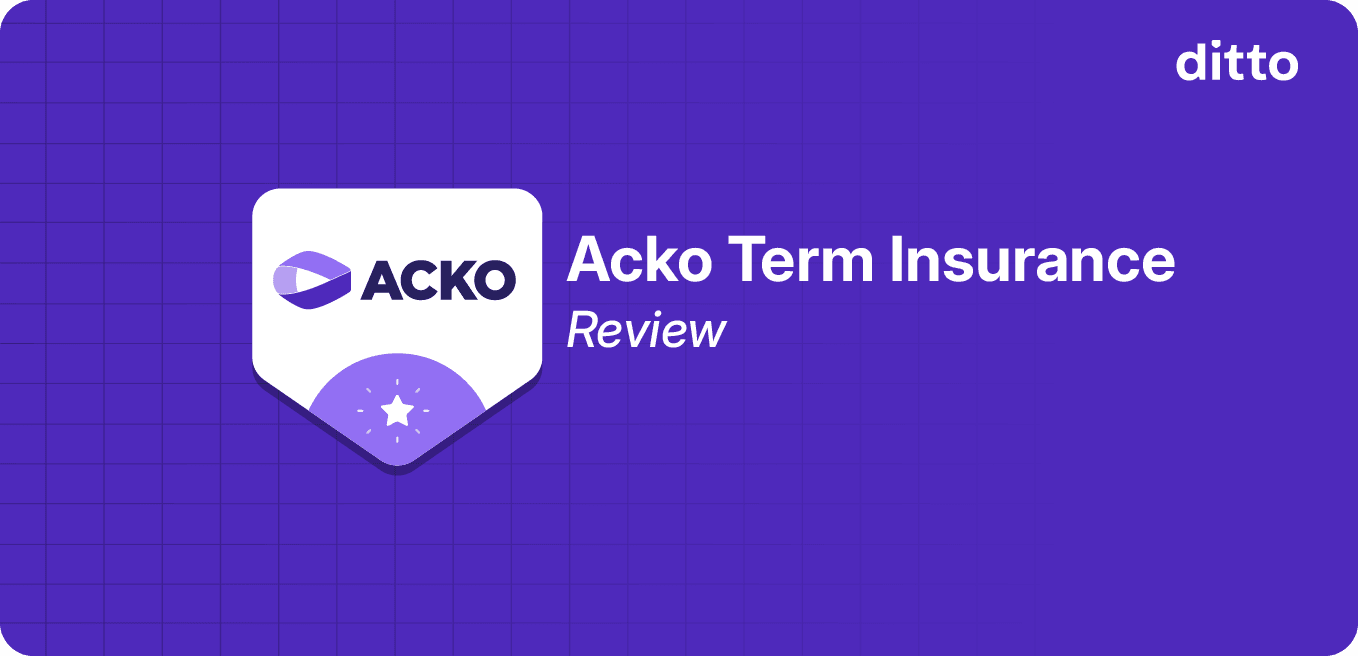 ACKO Term Insurance: Plans, Premiums, Features & Review