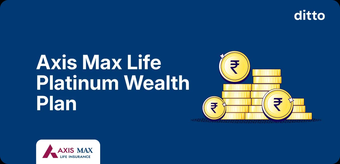 Axis Max Life Platinum Wealth Plan: Review & Key Features