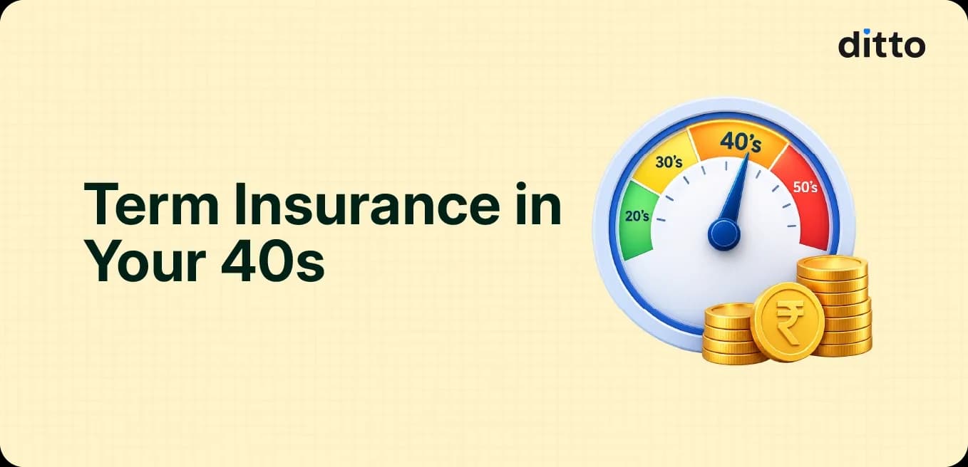 Term Insurance in Your 40s: Cover, Cost & Underwriting