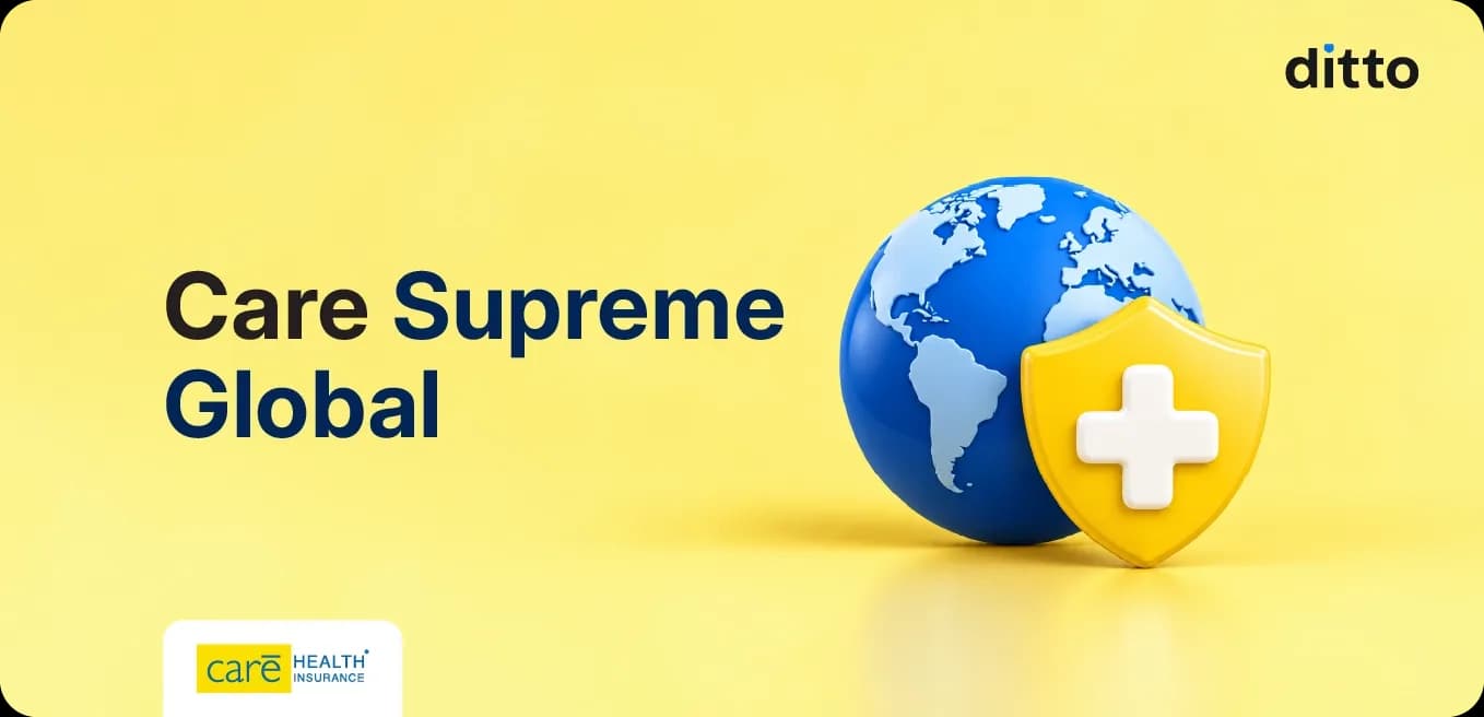 Care Supreme Global: Features, Premium, & Cover