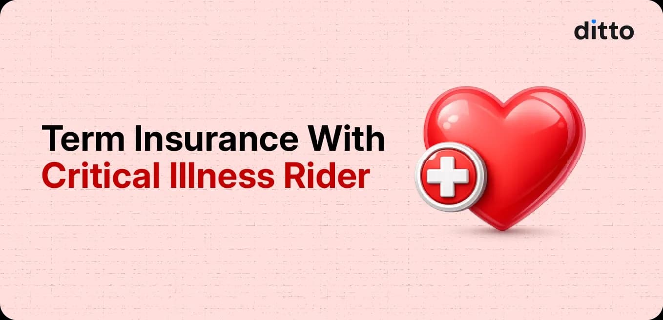 Term Insurance with Critical Illness Rider: Is It Worth It?