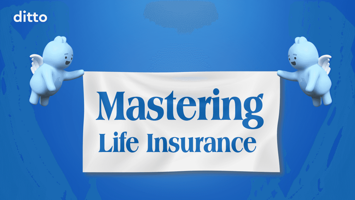 Mastering Life Insurance with Ditto