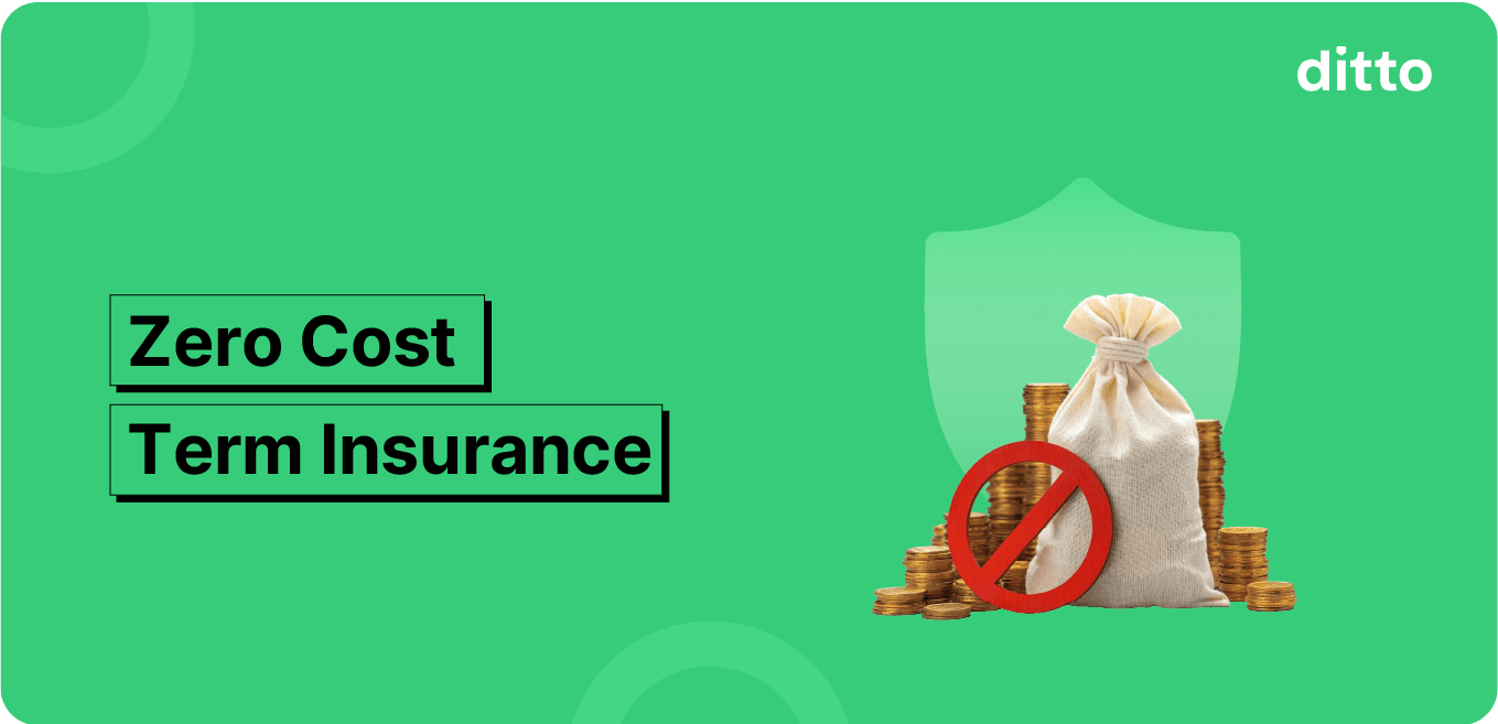 Zero Cost Term Insurance