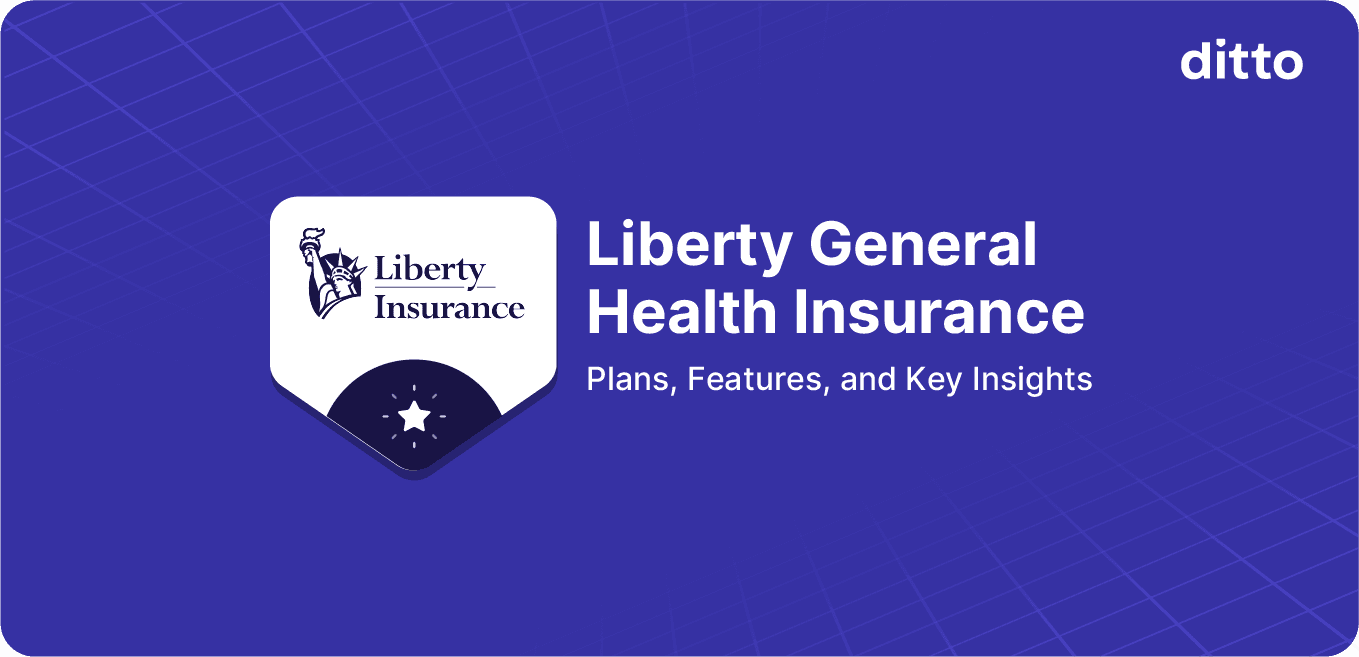 Liberty General Health Insurance 2026: Plans, Pros, Cons & Premiums