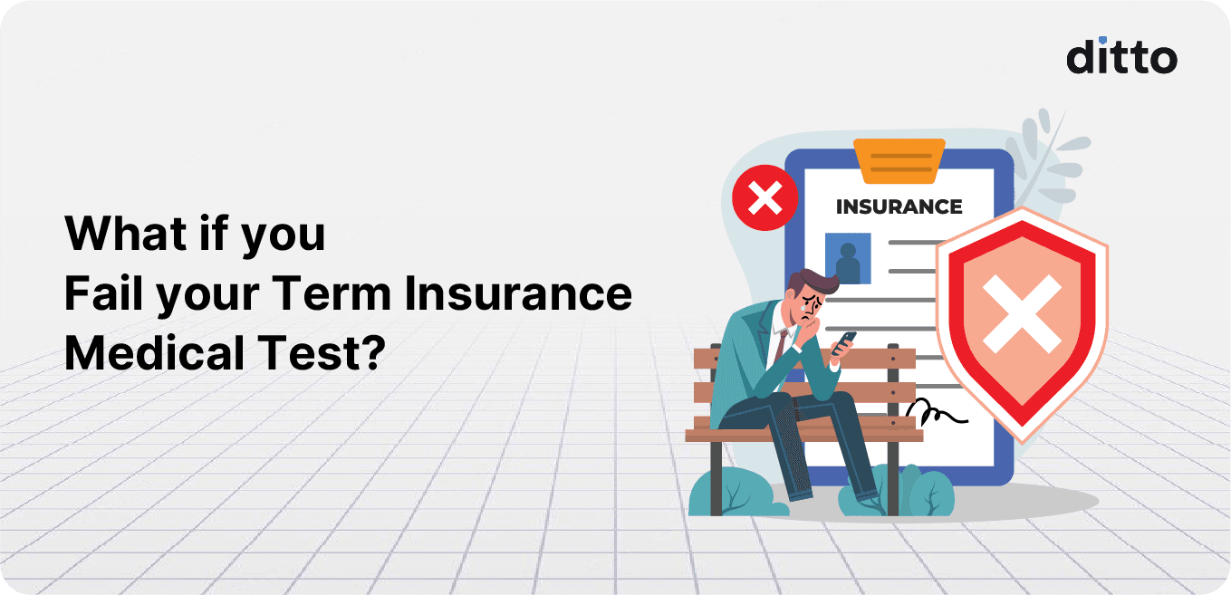 Term Insurance Medical Test Fail