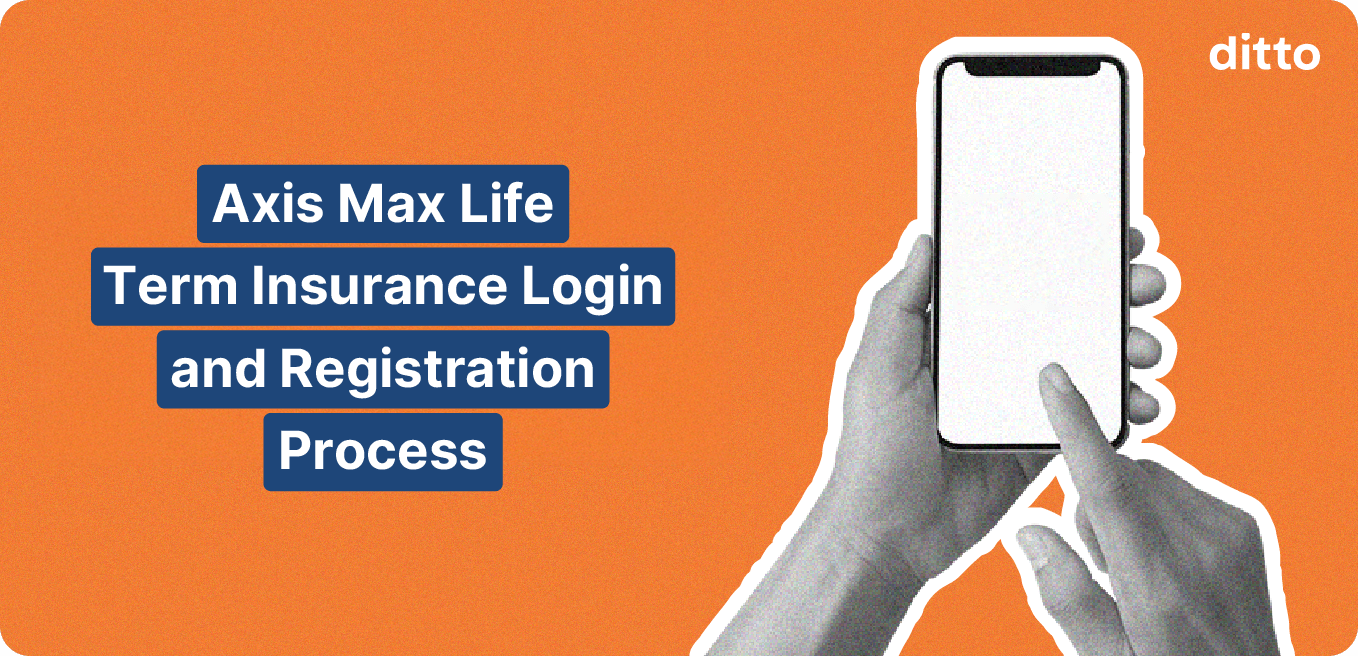 Axis Max Term Insurance Login and Registration Process
