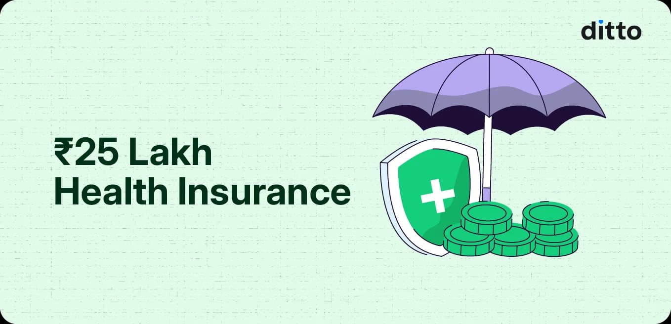 ₹25 Lakh Health Insurance